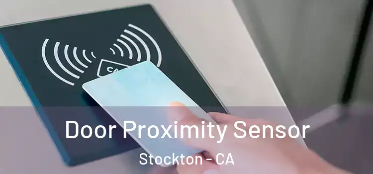  Door Proximity Sensor Stockton - CA